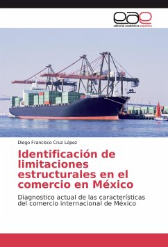 Identificación de limitaciones estructurales en el comercio en México - Cruz López, Diego Francisco
