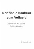 Der finale Bankrun zum vollgeld