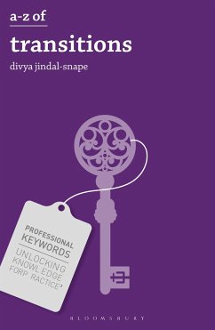 A-Z of Transitions - Jindal-Snape, Divya