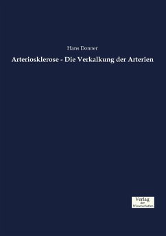 Arteriosklerose - Die Verkalkung der Arterien