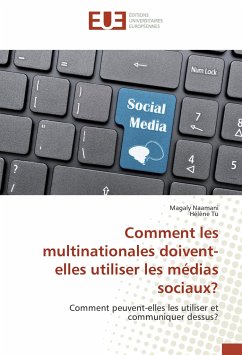 Comment les multinationales doivent-elles utiliser les médias sociaux? - Naamani, Magaly;Tu, Hélène