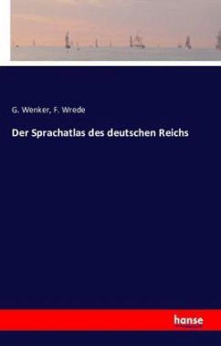 Der Sprachatlas des deutschen Reichs - Wenker, G.;Wrede, F.