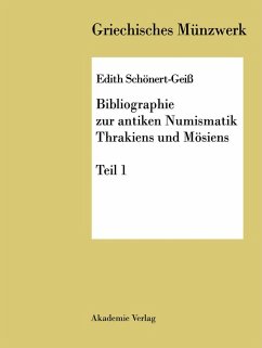 Bibliographie zur antiken Numismatik Thrakiens und Moesiens (eBook, PDF) - Schönert Geiß, Edith