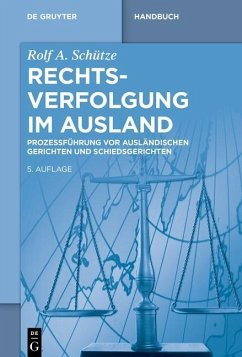 Rechtsverfolgung im Ausland (eBook, PDF) - Schütze, Rolf A.