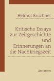 Kritische Essays zur Zeitgeschichte und Erinnerungen an die Nachkriegszeit