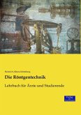 Die Röntgentechnik Die Röntgentechnik
