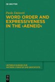 Word Order and Expressiveness in the &quote;Aeneid&quote; (eBook, PDF)