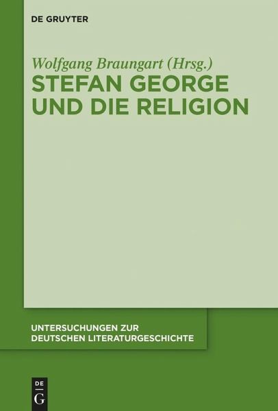 Stefan George und die Religion (eBook, PDF) Stefan George und die Religion (eBook, PDF)