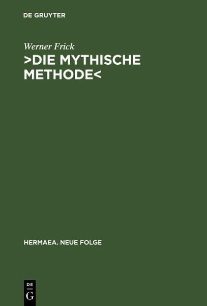 >Die mythische Methode< (eBook, PDF) >Die mythische Methode< (eBook, PDF)