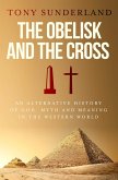 Obelisk and the Cross (eBook, ePUB)