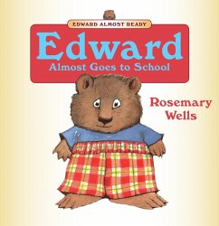 Edward Almost Goes to School (eBook, ePUB) - Wells, Rosemary