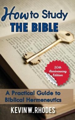 How To Study The Bible - Rhodes, Kevin W