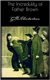 The Incredulity of Father Brown (eBook, ePUB) - Chesterton, G.K.