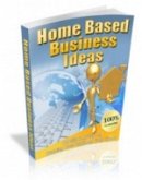 Home Based Business Ideas (eBook, PDF)