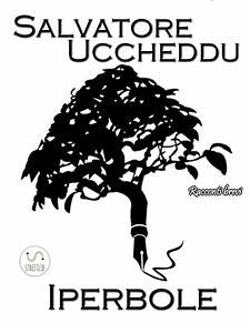 Iperbole (eBook, ePUB) - Uccheddu, Salvatore