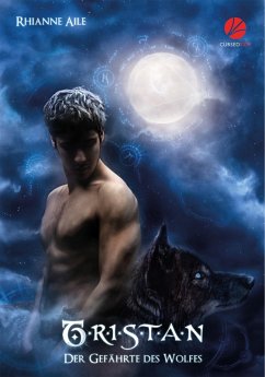 Der Gefährte des Wolfes: Tristan (eBook, ePUB) - Aile, Rhianne