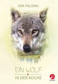 Ein Wolf in der Küche (eBook, ePUB)