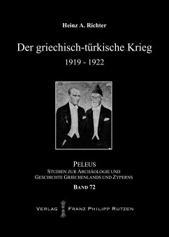 Der griechisch-türkische Krieg 1919-1922 - Richter, Heinz A.