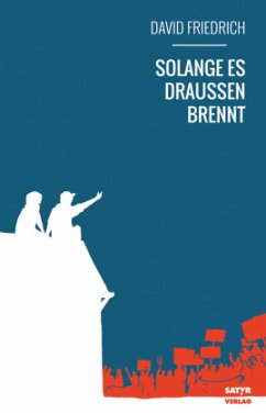 Solange es draußen brennt - Friedrich, David