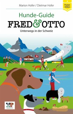 FRED & OTTO unterwegs in der Schweiz - Hofer, Marion;Hofer, Dietmar