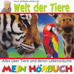 Dorit Wilhelm erklärt, Dorit Wilhelm erklärt die Welt der Tiere (MP3-Download) - Wilhelm, Doritt