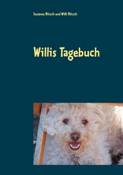 Willis Tagebuch (eBook, ePUB) - Nitsch, Susanne; Nitsch, Willi
