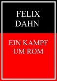 Ein Kampf um Rom (eBook, ePUB)