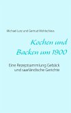 Kochen und backen um 1900 (eBook, ePUB)