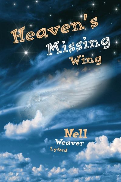 Heaven's Missing Wing (eBook, ePUB)