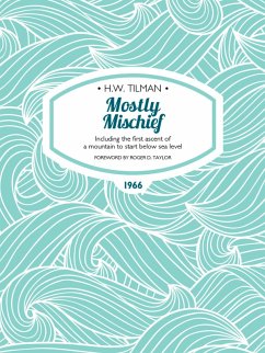 Mostly Mischief (eBook, ePUB) - Tilman, H. W.