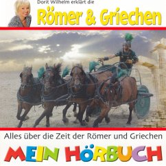 Dorit Wilhelm erklärt die Römer & Griechen (MP3-Download) - Wilhelm, Doritt