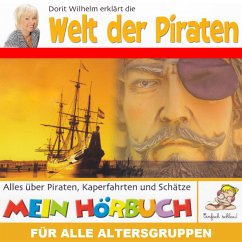 Doritt Wilhelm erklärt die Welt der Piraten (MP3-Download) - Wilhelm, Doritt