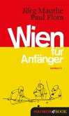 Wien für Anfänger (eBook, ePUB)
