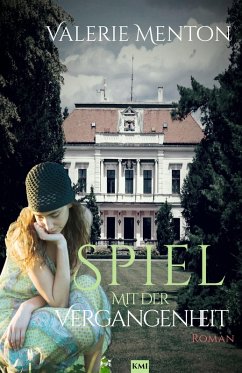 Spiel mit der Vergangenheit (eBook, ePUB) - Menton, Valerie