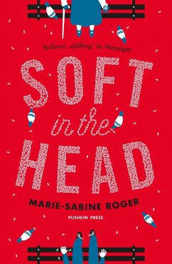 Soft in the Head (eBook, ePUB) - Roger, Marie-Sabine