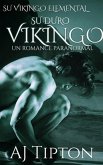 Su Duro Vikingo: Un Romance Paranormal (Su Vikingo Elemental, #4) (eBook, ePUB)