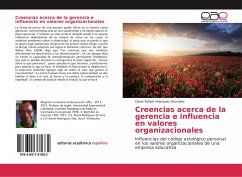 Creencias acerca de la gerencia e influencia en valores organizacionales - Velasquez Gonzalez, Clenis Rafael