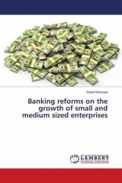 Banking reforms on the growth of small and medium sized enterprises - Okoruwa, David
