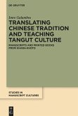 Translating Chinese Tradition and Teaching Tangut Culture (eBook, ePUB)