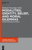 Modalities, Identity, Belief, and Moral Dilemmas (eBook, PDF)