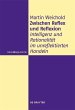 Zwischen Reflex und Reflexion (eBook,... - Bild 1