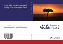 The Olive Baboons of Sudan: Determinants of Structure and Survival