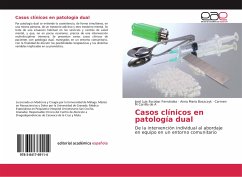 Casos clínicos en patología dual - Escobar Fernández, José Luis;Boszczyk, Anna Maria;Carrillo de A, Carmen M