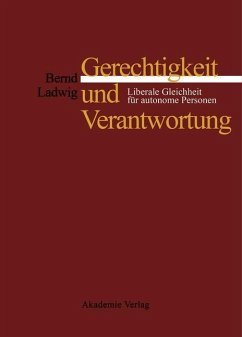 Gerechtigkeit und Verantwortung (eBook, PDF) - Ladwig, Bernd