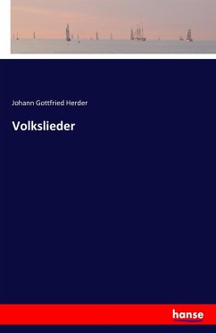 Volkslieder - Herder, Johann Gottfried