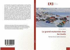 La grand-maternité chez les Inuits - Sigouin, Catherine