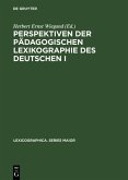 Perspektiven der pädagogischen Lexikographie des Deutschen I (eBook, PDF)