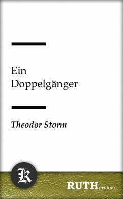 Ein Doppelgänger (eBook, ePUB) - Storm, Theodor