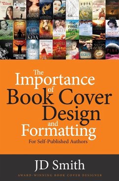The Importance of Book Cover Design and Formatting - Smith, Jd