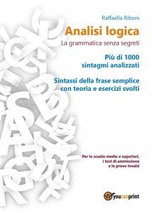 Analisi logica: la grammatica senza segreti (eBook, ePUB) - Riboni, Raffaella